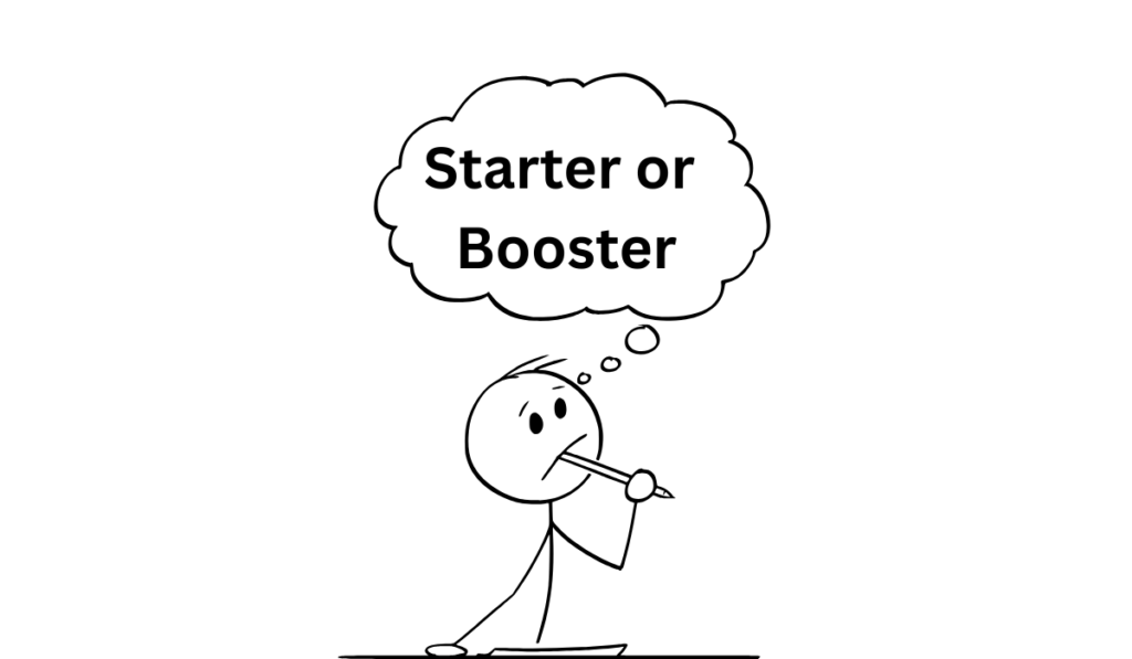starter or booster